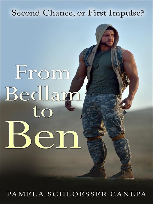Title details for From Bedlam to Ben by Pamela Schloesser Canepa - Available